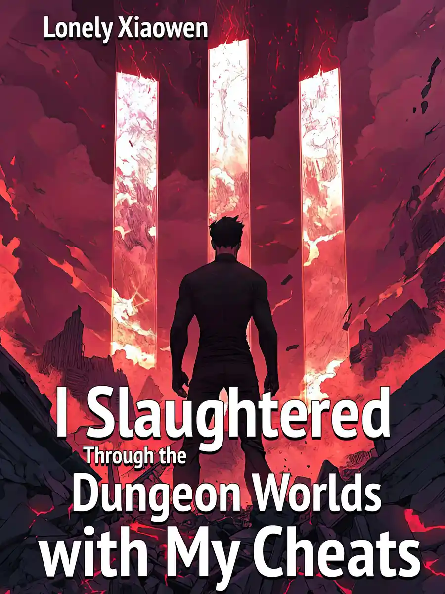 I Slaughtered Through the Dungeon Worlds with My Cheats